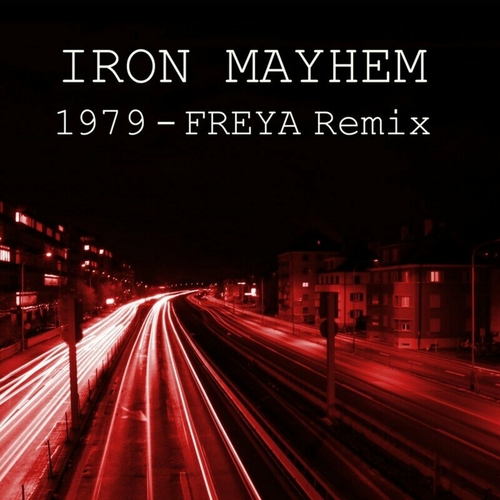 Iron Mayhem - 1979 (FREYA Remix) [LIV2303]